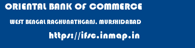 ORIENTAL BANK OF COMMERCE  WEST BENGAL RAGHUNATHGANJ, MURSHIDABAD    ifsc code